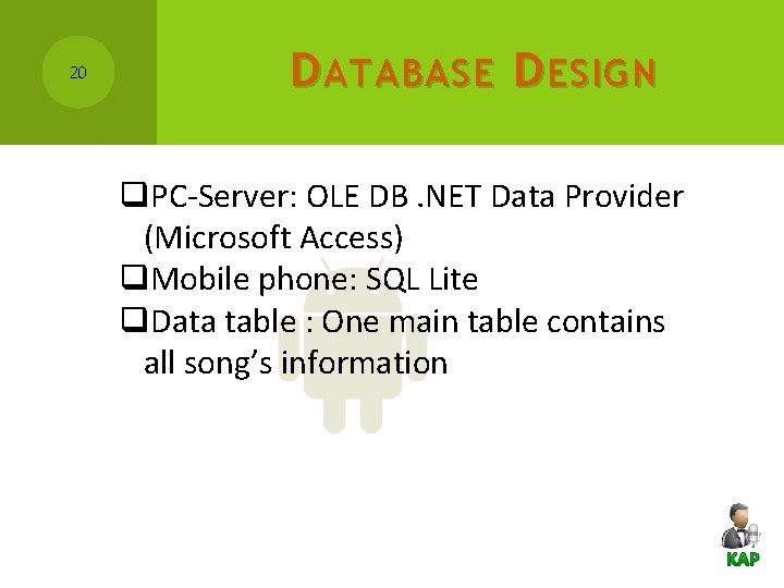 20 D ATABASE D ESIGN q. PC-Server: OLE DB. NET Data Provider (Microsoft Access)