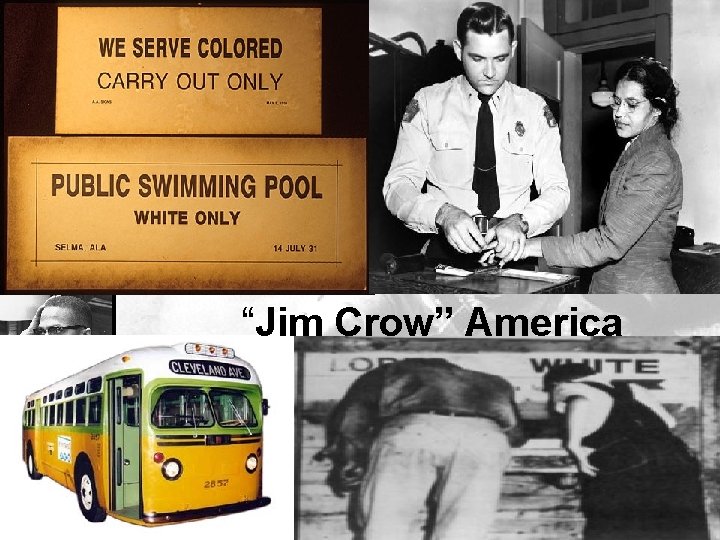 “Jim Crow” America 
