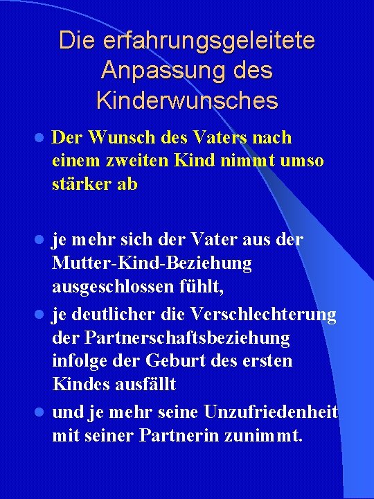 Die erfahrungsgeleitete Anpassung des Kinderwunsches l Der Wunsch des Vaters nach einem zweiten Kind