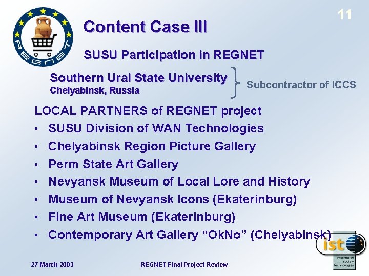 11 Content Case III SUSU Participation in REGNET Southern Ural State University Chelyabinsk, Russia