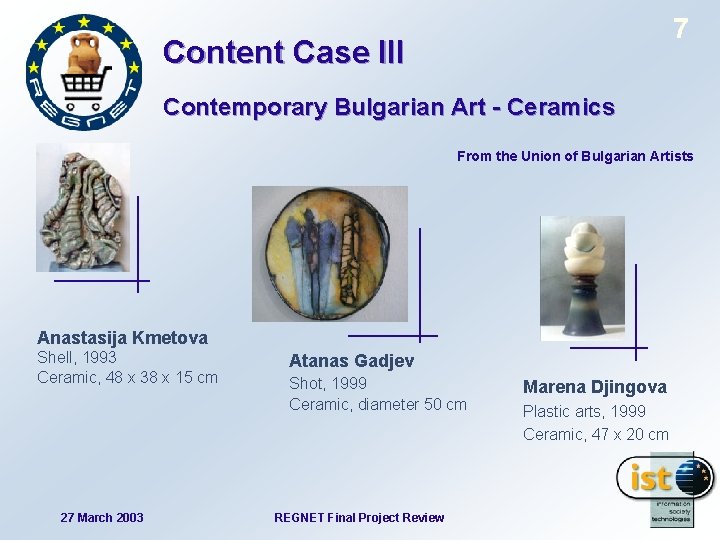 7 Content Case III Contemporary Bulgarian Art - Ceramics From the Union of Bulgarian