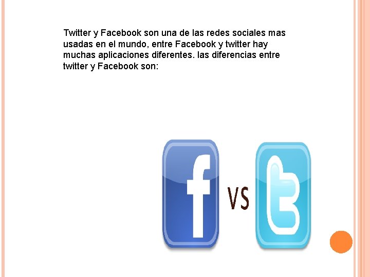 Twitter y Facebook son una de las redes sociales mas usadas en el mundo,
