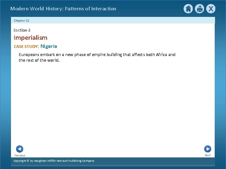 Modern World History: Patterns of Interaction Chapter 11 Section-2 Imperialism CASE STUDY: Nigeria Europeans