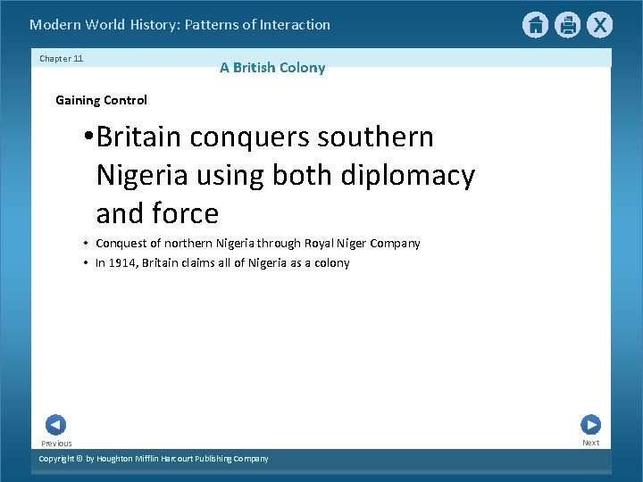 Modern World History: Patterns of Interaction Chapter 11 A British Colony Gaining Control •