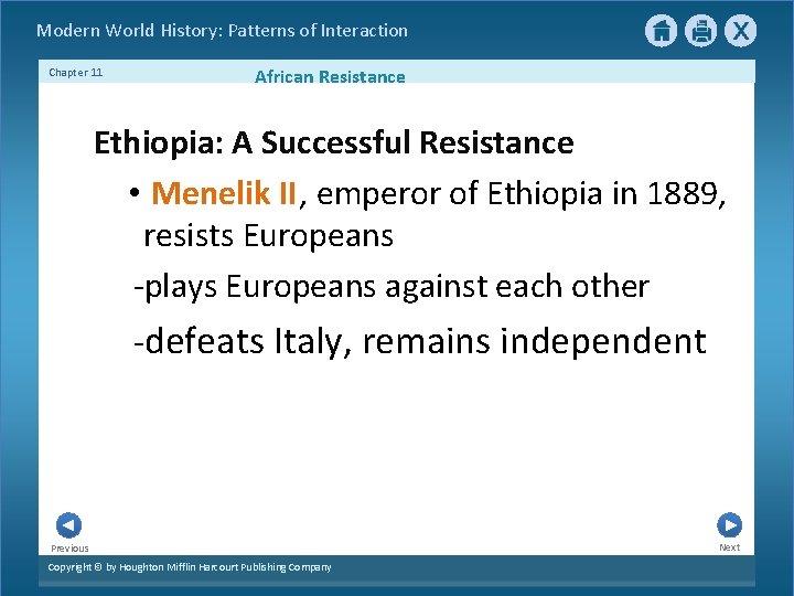 Modern World History: Patterns of Interaction Chapter 11 African Resistance Ethiopia: A Successful Resistance
