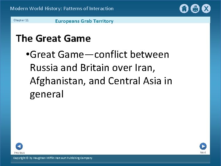 Modern World History: Patterns of Interaction Chapter 11 Europeans Grab Territory The Great Game