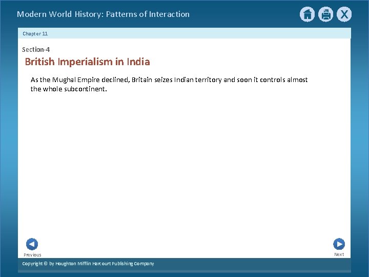 Modern World History: Patterns of Interaction Chapter 11 Section-4 British Imperialism in India As