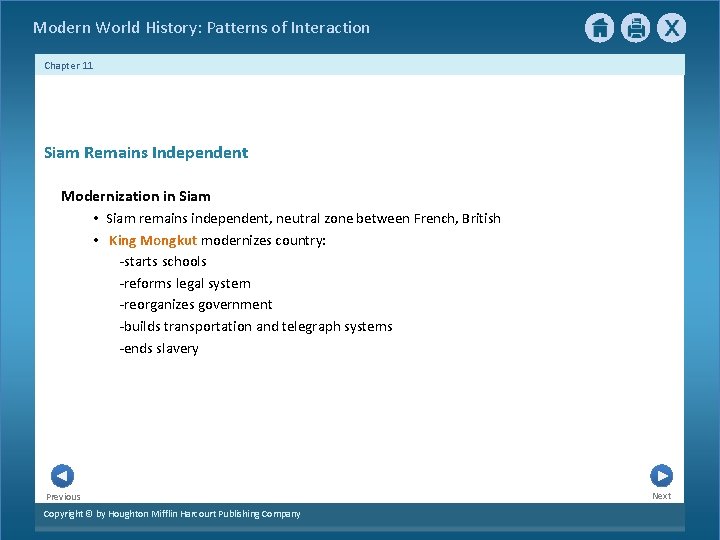 Modern World History: Patterns of Interaction Chapter 11 Siam Remains Independent Modernization in Siam