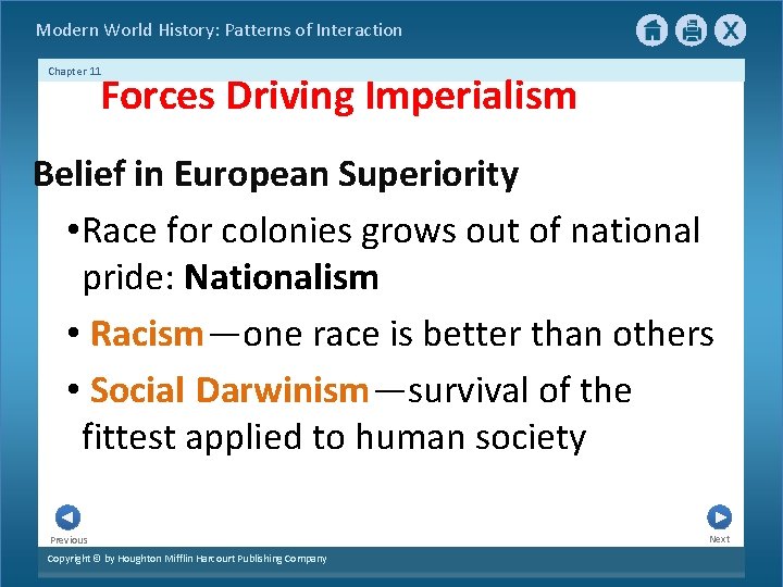 Modern World History: Patterns of Interaction Chapter 11 Forces Driving Imperialism Belief in European