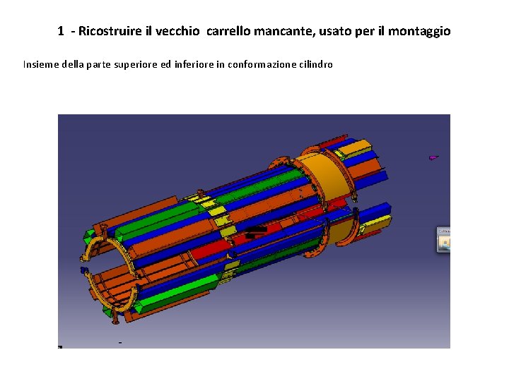 1 - Ricostruire il vecchio carrello mancante, usato per il montaggio Insieme della parte