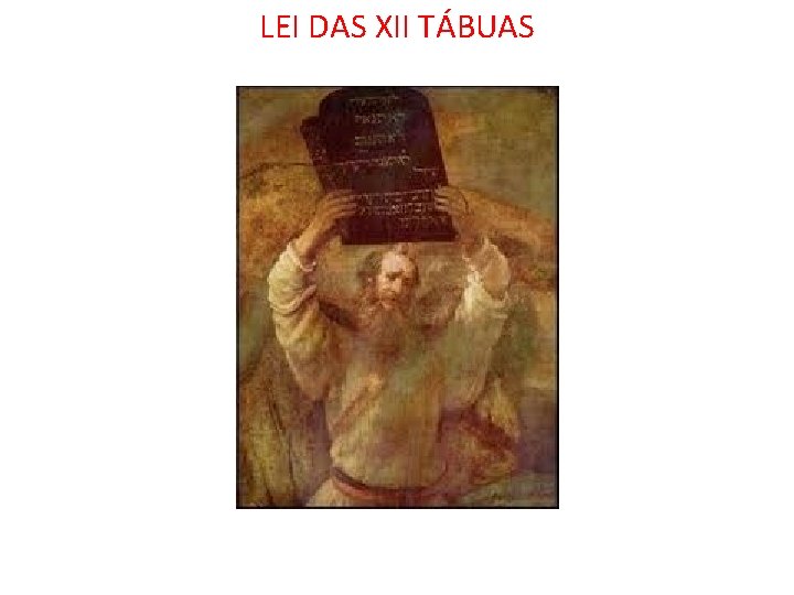 LEI DAS XII TÁBUAS 