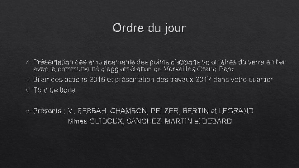 Ordre du jour Présentation des emplacements des points d’apports volontaires du verre en lien