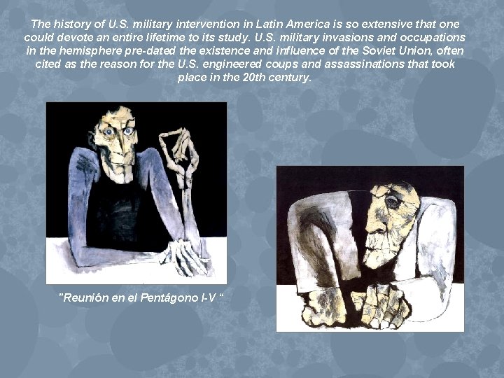 The history of U. S. military intervention in Latin America is so extensive that