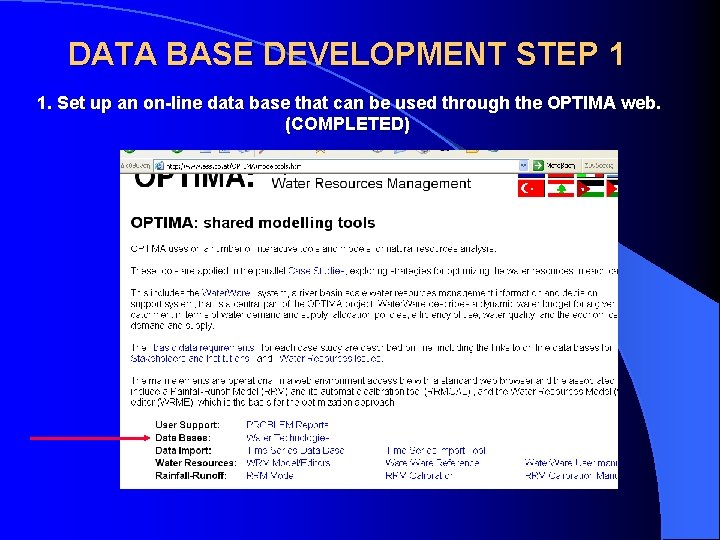 DATA BASE DEVELOPMENT STEP 1 1. Set up an on-line data base that can
