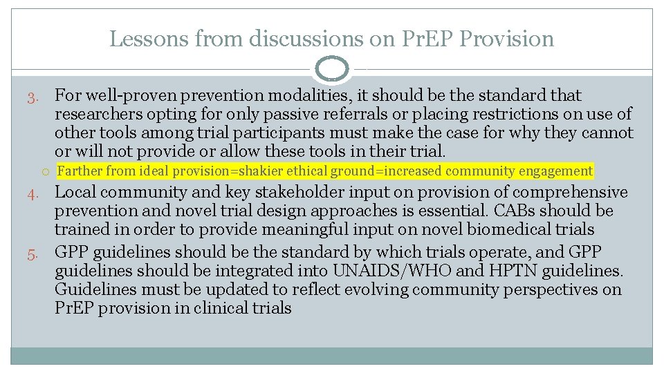 Lessons from discussions on Pr. EP Provision For well-proven prevention modalities, it should be