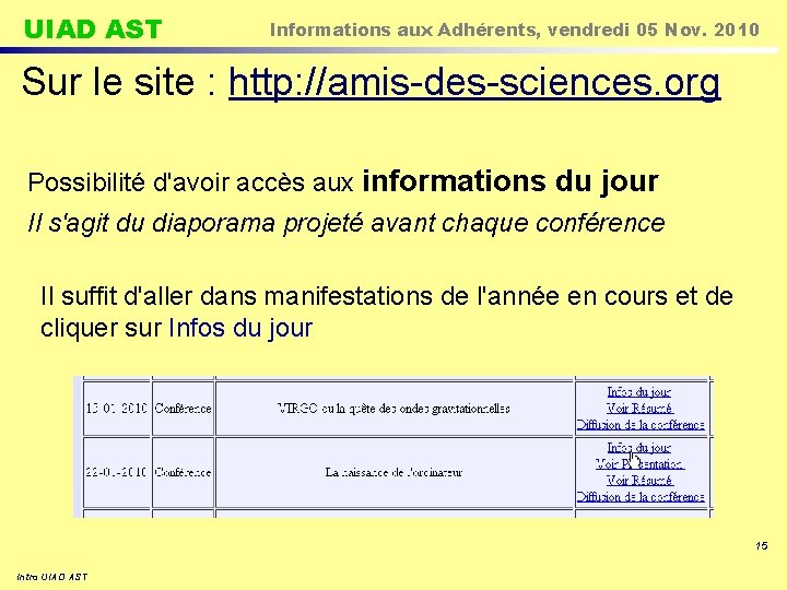 UIAD AST Informations aux Adhérents, vendredi 05 Nov. 2010 Sur le site : http: