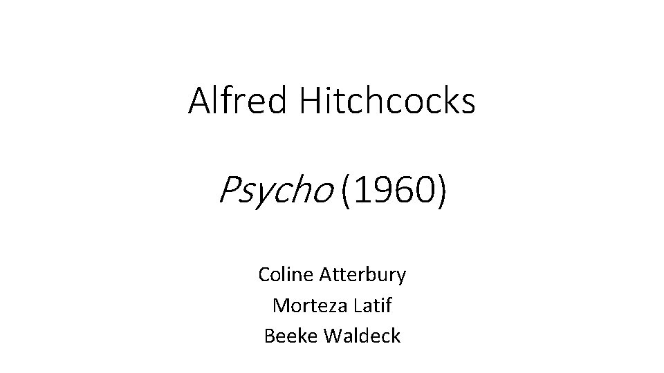 Alfred Hitchcocks Psycho (1960) Coline Atterbury Morteza Latif Beeke Waldeck 