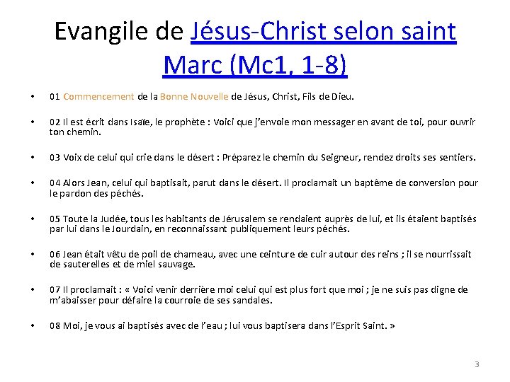 Evangile de Jésus-Christ selon saint Marc (Mc 1, 1 -8) • 01 Commencement de