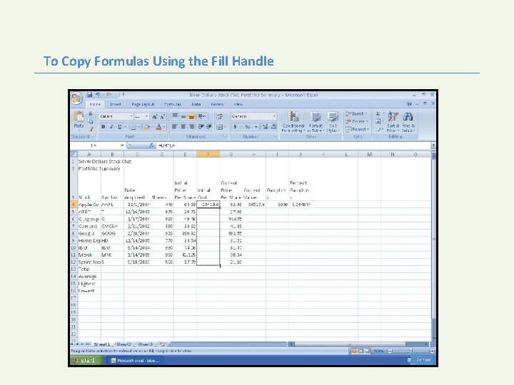To Copy Formulas Using the Fill Handle 