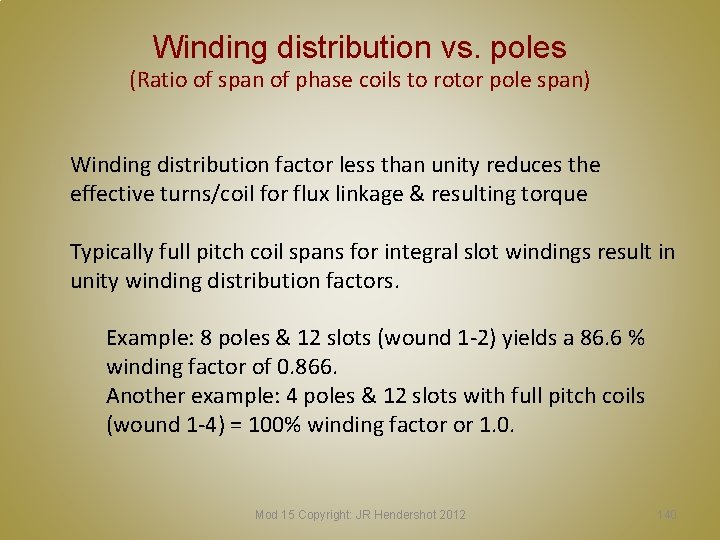 Winding distribution vs. poles (Ratio of span of phase coils to rotor pole span)