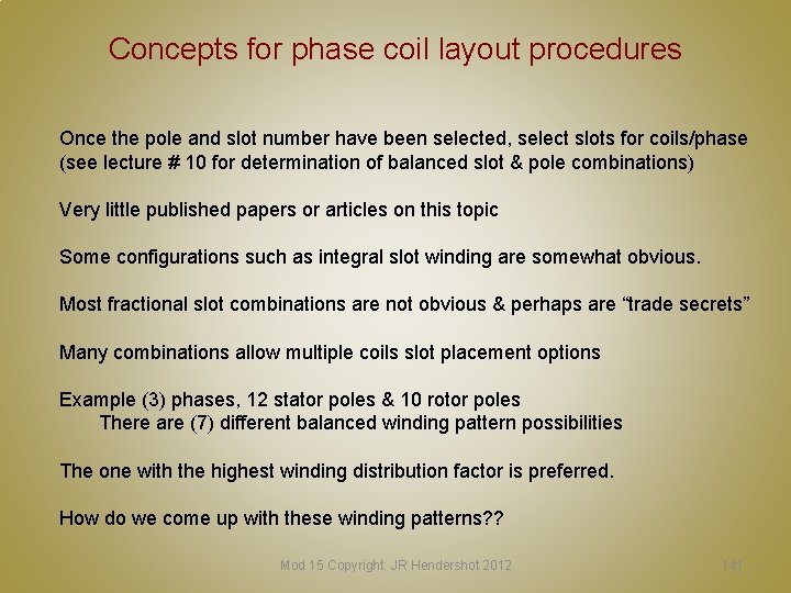 Concepts for phase coil layout procedures Once the pole and slot number have been