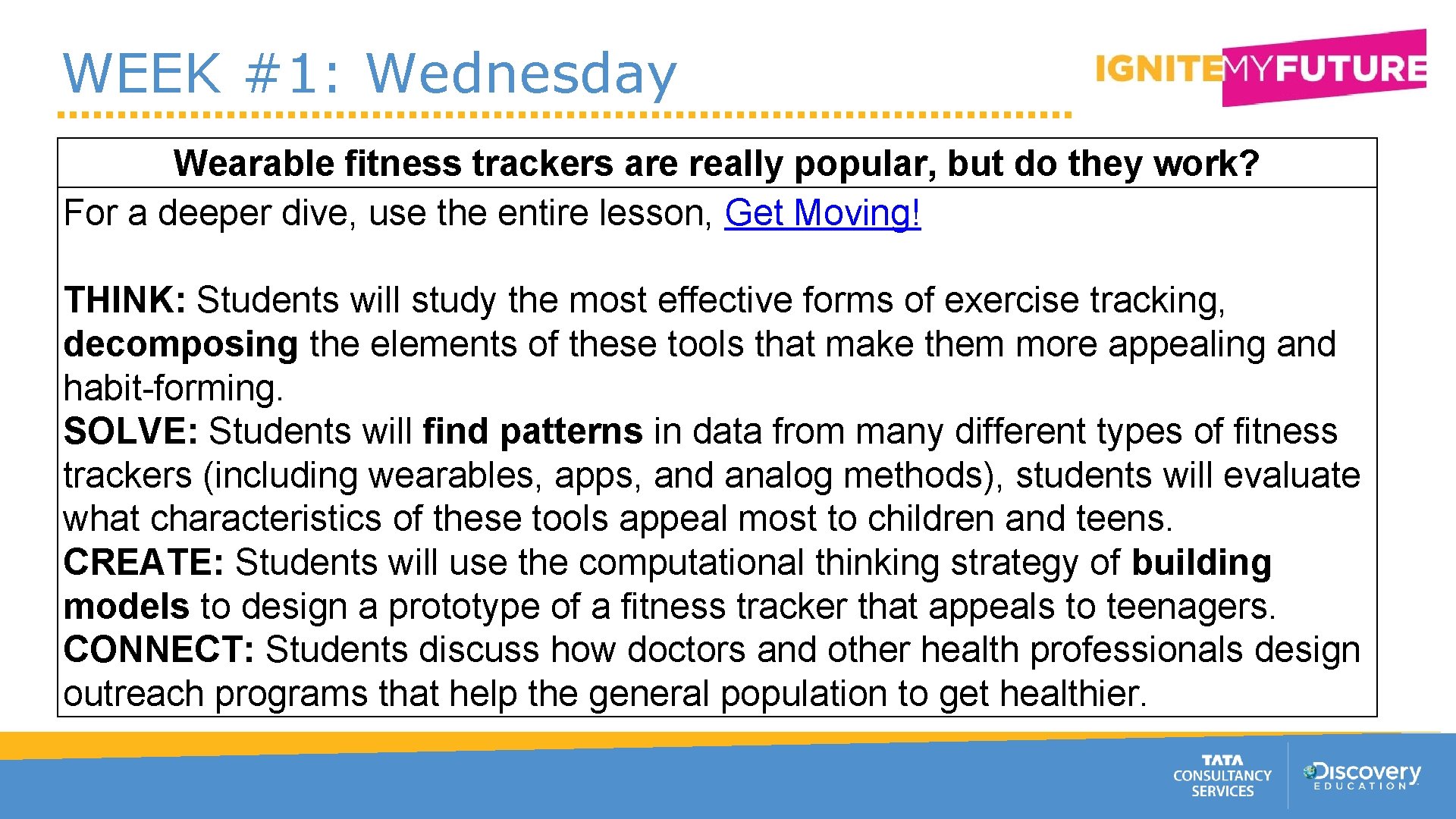 WEEK #1: Wednesday Wearable fitness trackers are really popular, but do they work? For
