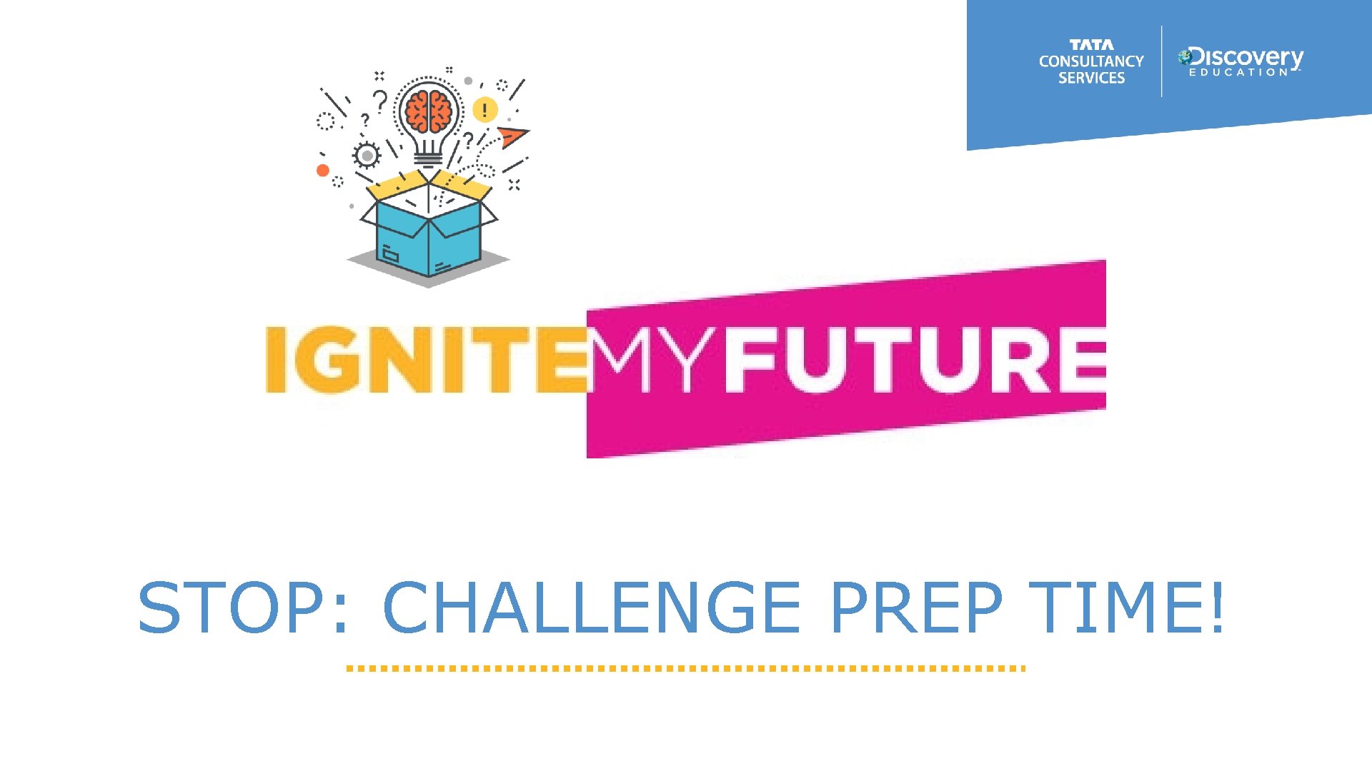 STOP: CHALLENGE PREP TIME! 