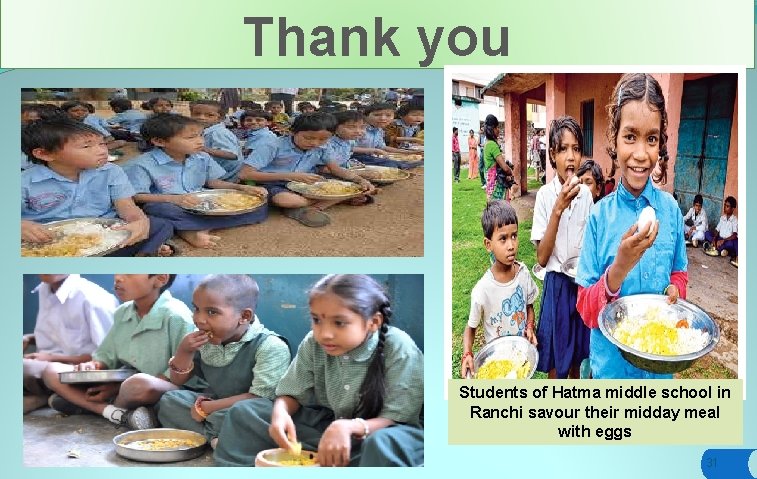 Thank you Students of Hatma middle school in Ranchi savour their midday meal with