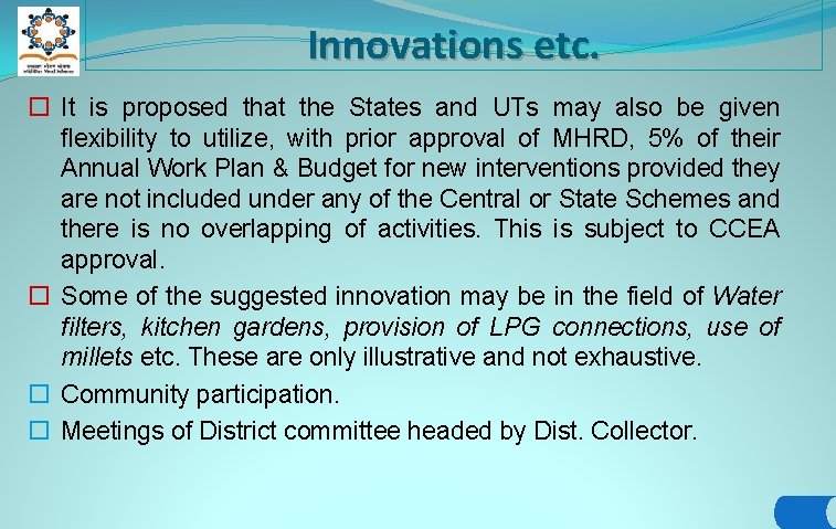 Innovations etc. o It is proposed that the States and UTs may also be