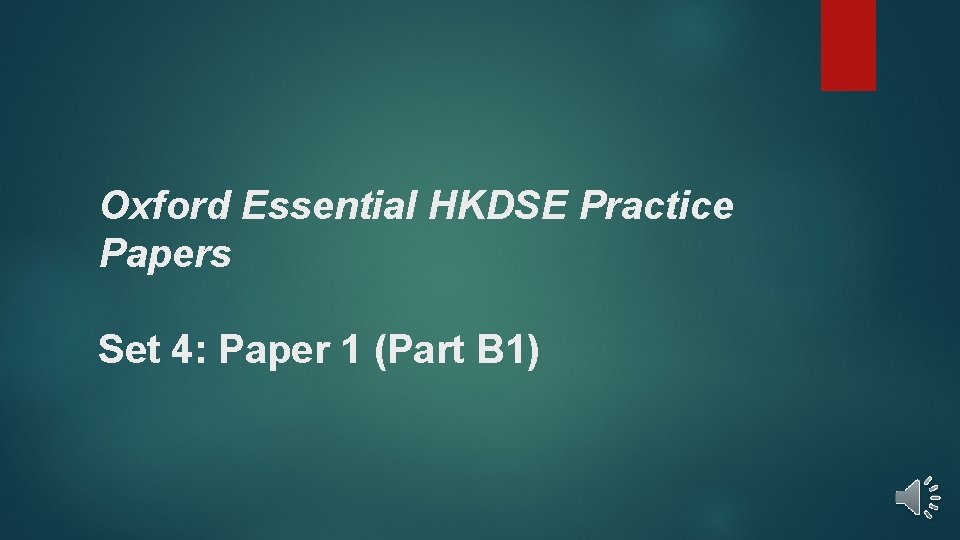 Oxford Essential HKDSE Practice Papers Set 4: Paper 1 (Part B 1) 