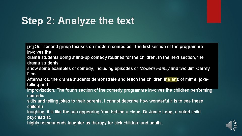 Step 2: Analyze the text [12] Our second group focuses on modern comedies. The