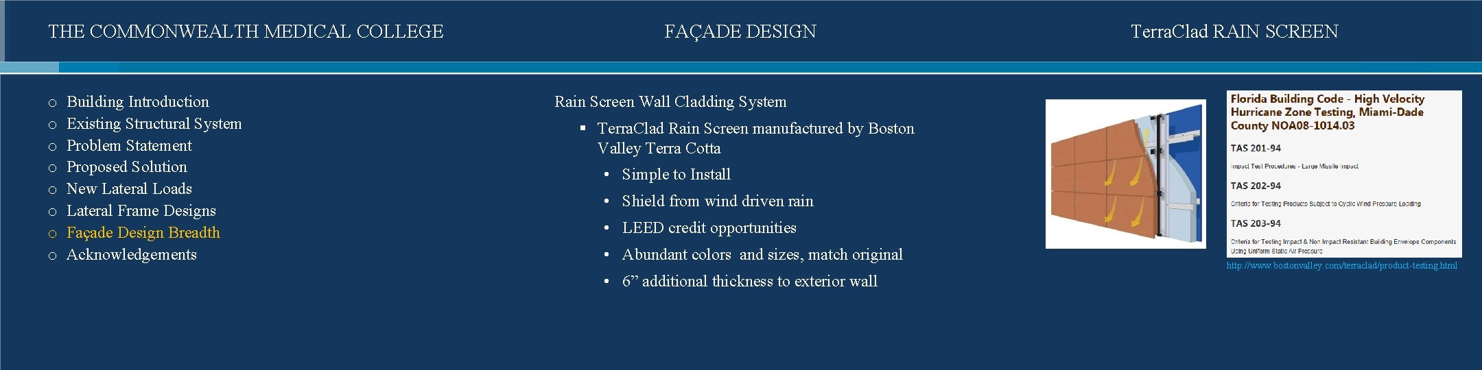 THE COMMONWEALTH MEDICAL COLLEGE o o o o Building Introduction Existing Structural System Problem