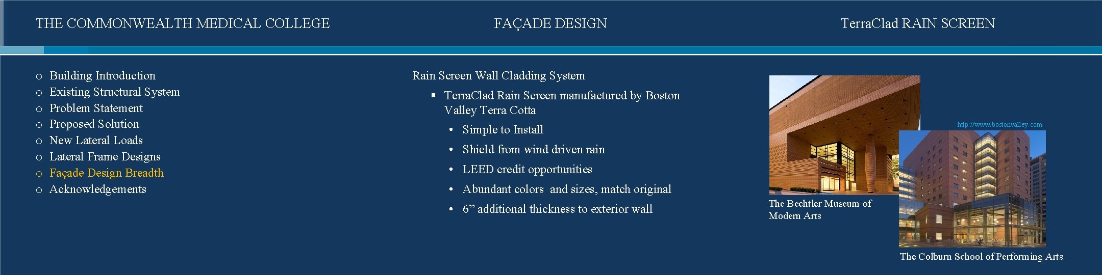 THE COMMONWEALTH MEDICAL COLLEGE o o o o Building Introduction Existing Structural System Problem