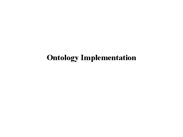 Ontology Implementation 