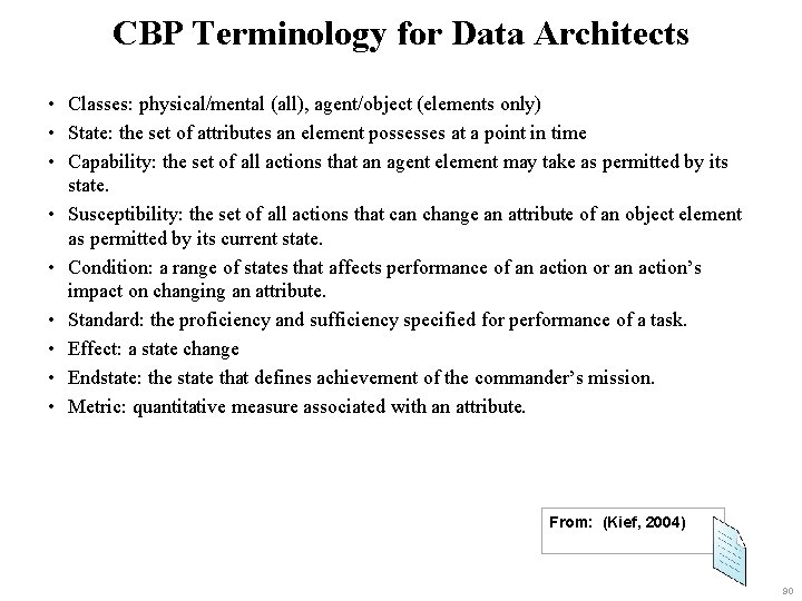 CBP Terminology for Data Architects • Classes: physical/mental (all), agent/object (elements only) • State: