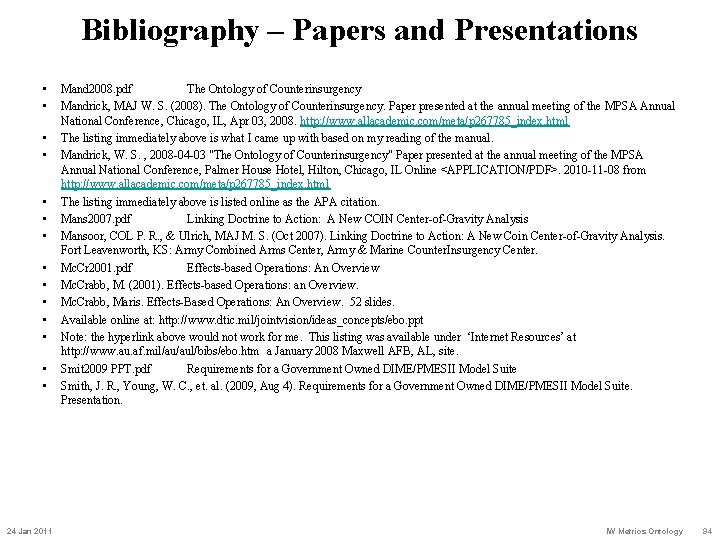 Bibliography – Papers and Presentations • • • • 24 Jan 2011 Mand 2008.