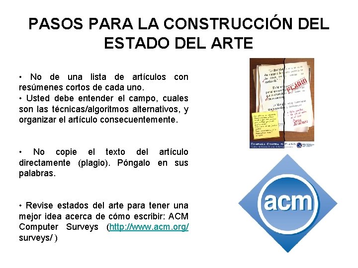 PASOS PARA LA CONSTRUCCIÓN DEL ESTADO DEL ARTE • No de una lista de