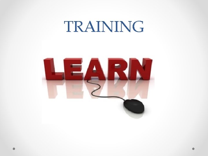TRAINING TRAINING