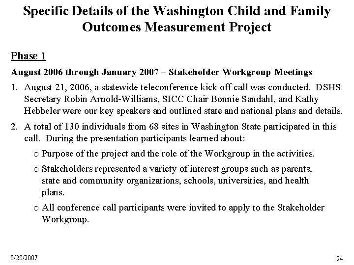 Specific Details of the Washington Child and Family Outcomes Measurement Project Phase 1 August