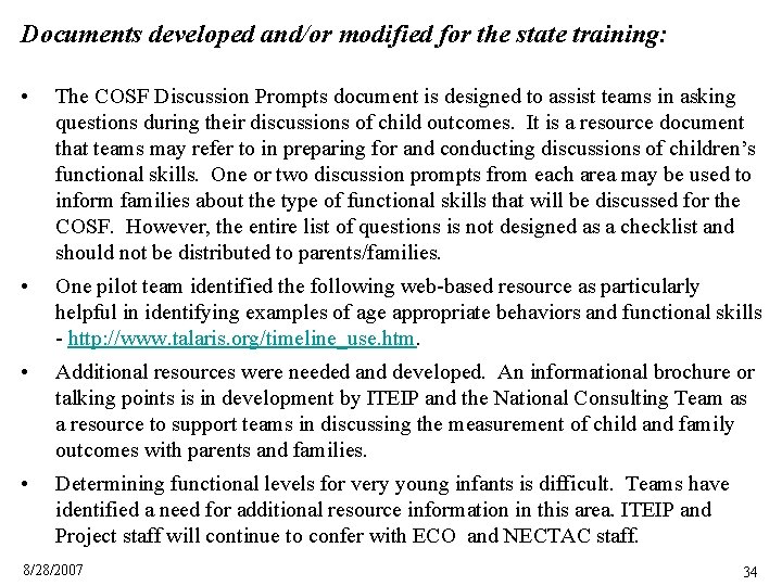 Documents developed and/or modified for the state training: • The COSF Discussion Prompts document