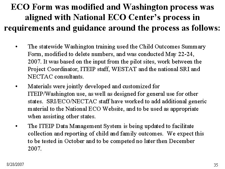 ECO Form was modified and Washington process was aligned with National ECO Center’s process