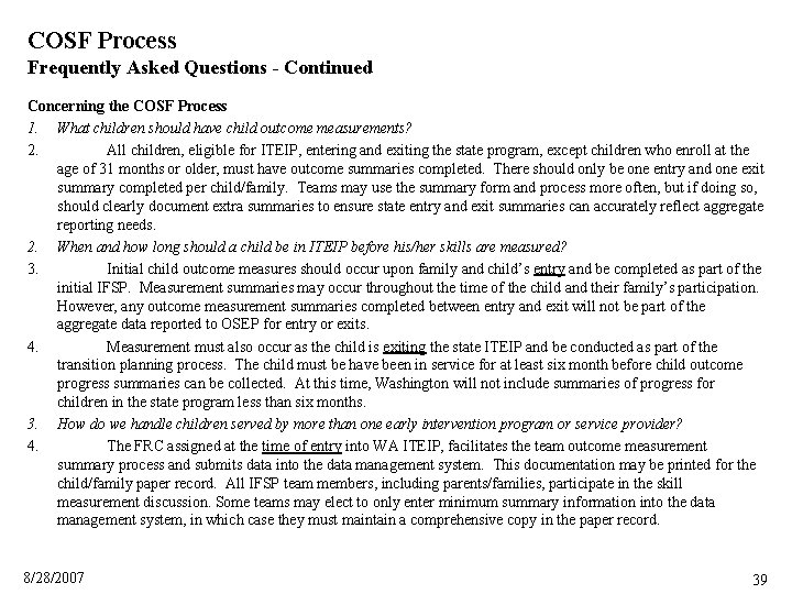 COSF Process Frequently Asked Questions - Continued Concerning the COSF Process 1. What children