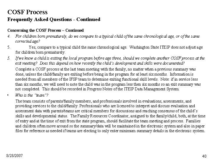 COSF Process Frequently Asked Questions - Continued Concerning the COSF Process – Continued 4.