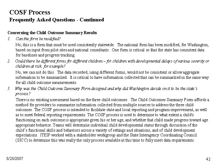 COSF Process Frequently Asked Questions - Continued Concerning the Child Outcome Summary Results 1.