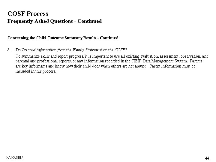 COSF Process Frequently Asked Questions - Continued Concerning the Child Outcome Summary Results -