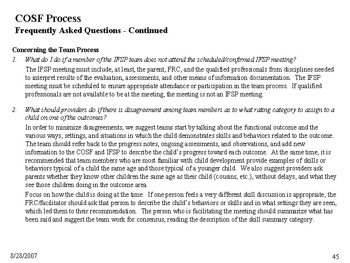 COSF Process Frequently Asked Questions - Continued Concerning the Team Process 1. What do