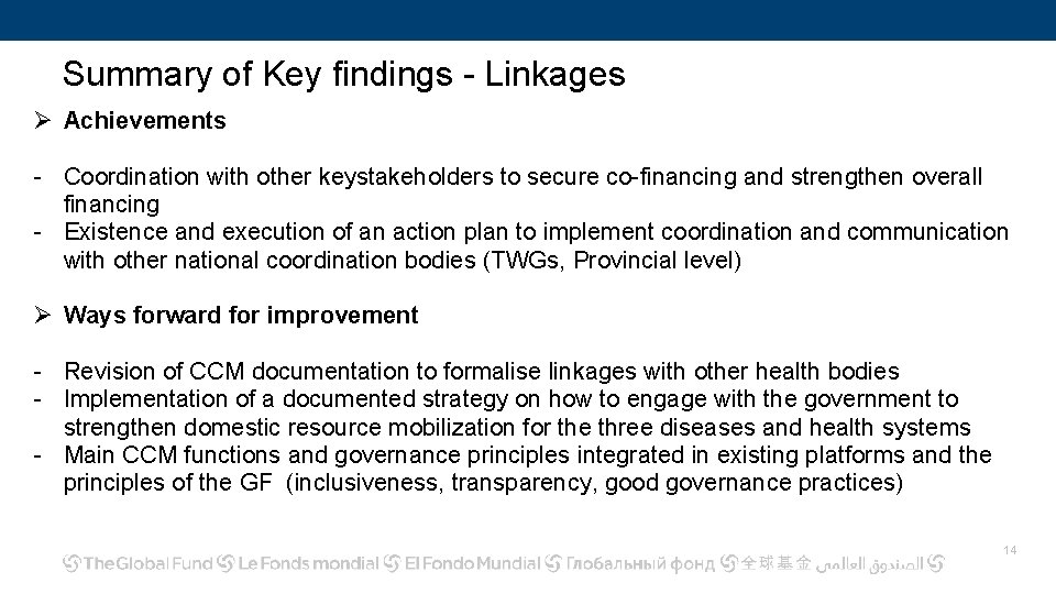 Summary of Key findings - Linkages Ø Achievements - Coordination with other keystakeholders to