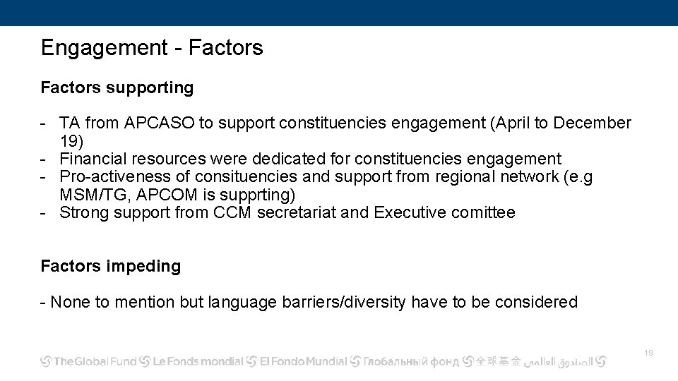 Engagement - Factors supporting - TA from APCASO to support constituencies engagement (April to