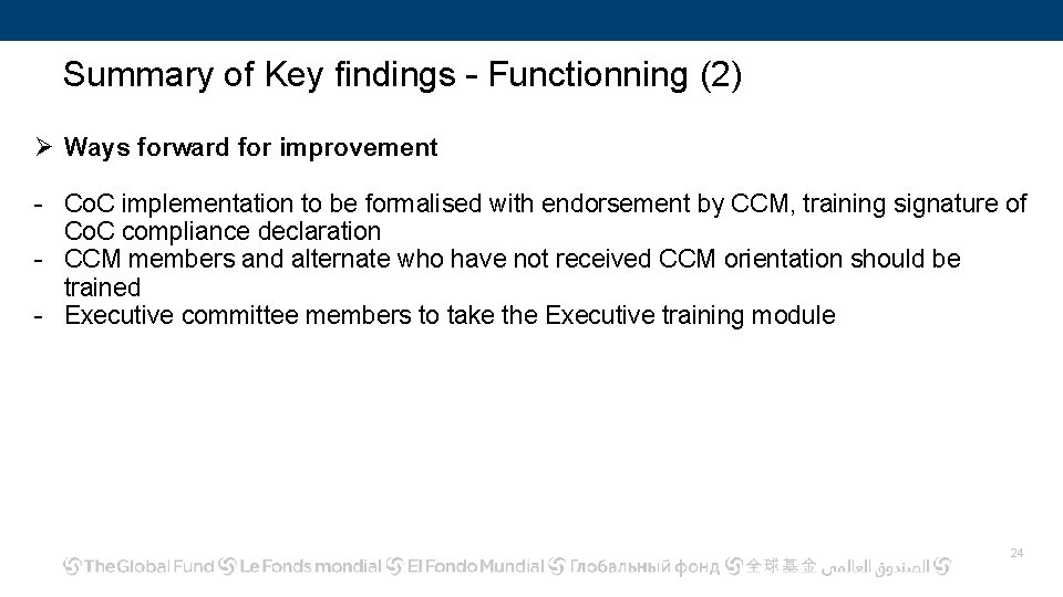 Summary of Key findings – Functionning (2) Ø Ways forward for improvement - Co.