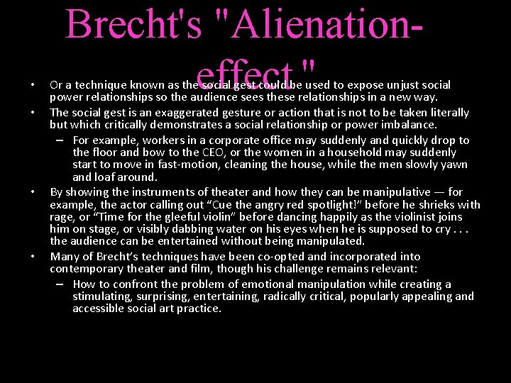  • • Brecht's "Alienationeffect " Or a technique known as the social gest